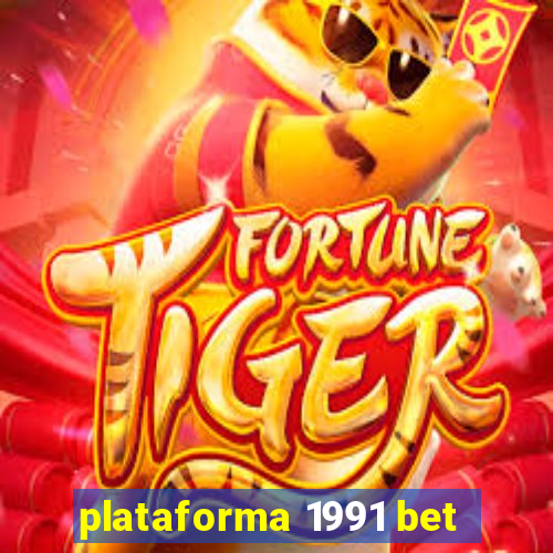 plataforma 1991 bet